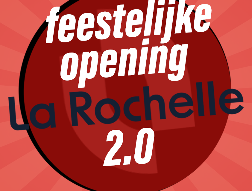 OPENING LA ROCHELLE 2.0