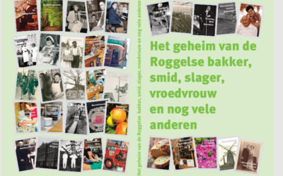 Het geheim van de Roggelse bakker, smid, slager, vroedvrouw en nog vele anderen